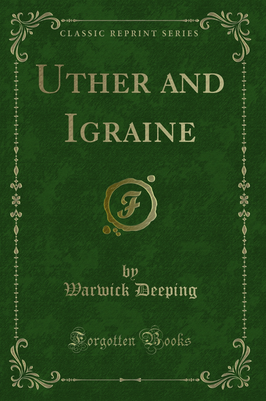 Uther and Igraine (Classic Reprint)