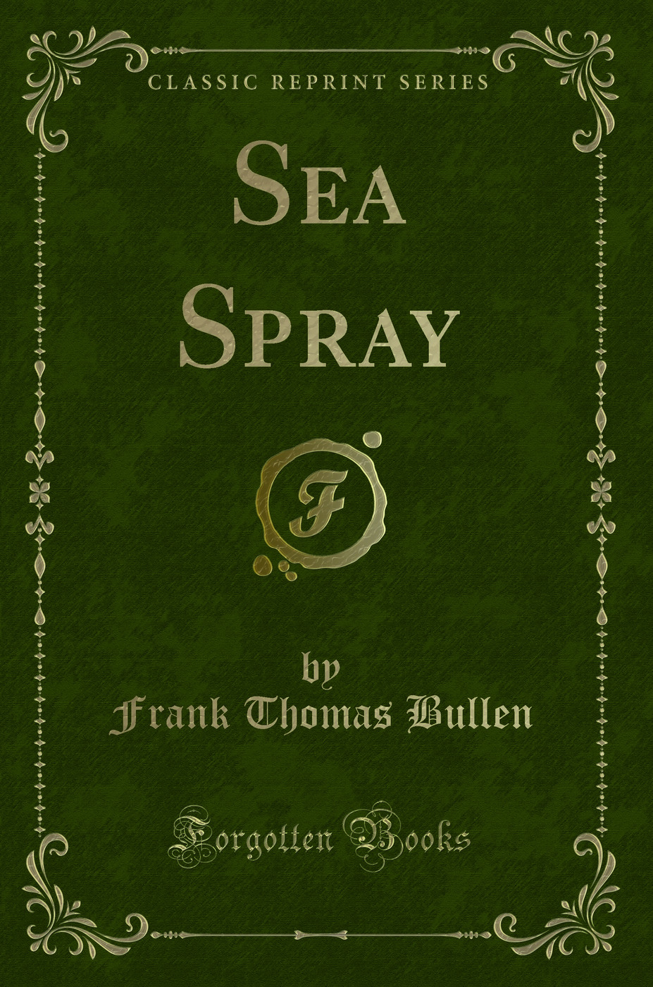 Sea Spray (Classic Reprint)