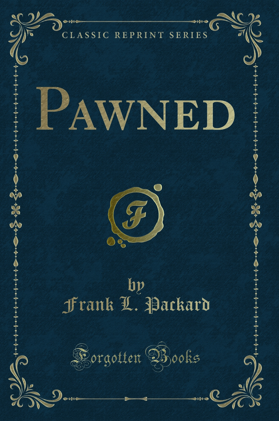 Pawned (Classic Reprint)