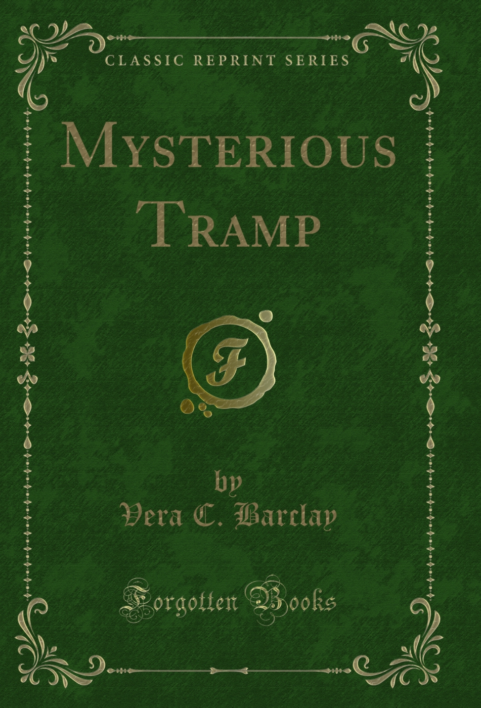 Mysterious Tramp (Classic Reprint)