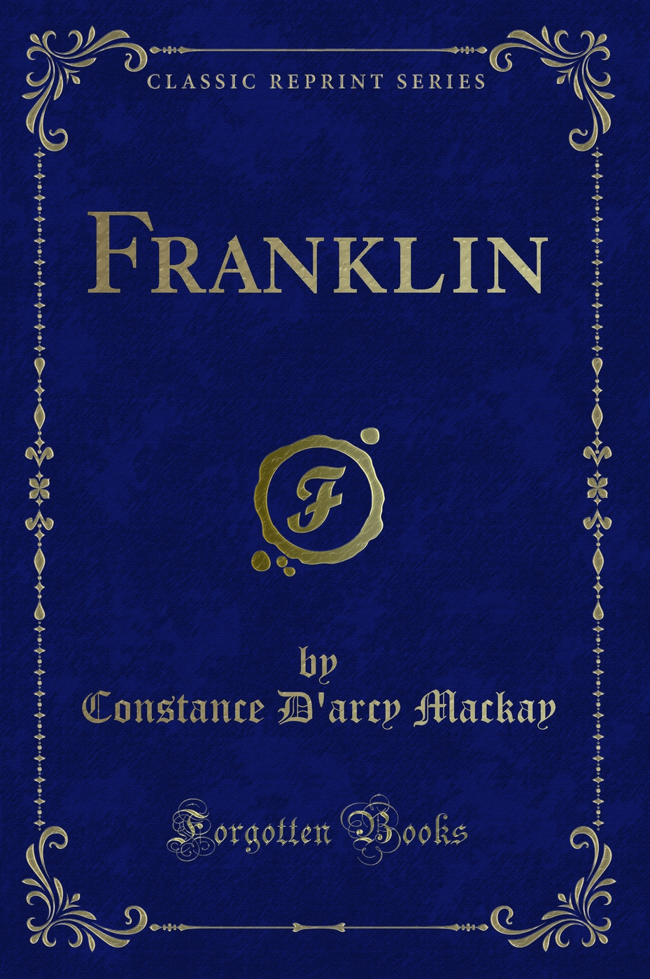 Franklin (Classic Reprint)