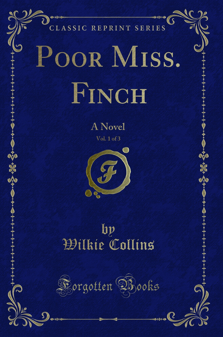 Poor Miss. Finch, Vol. 1 of 3: A Novel (Classic Reprint)