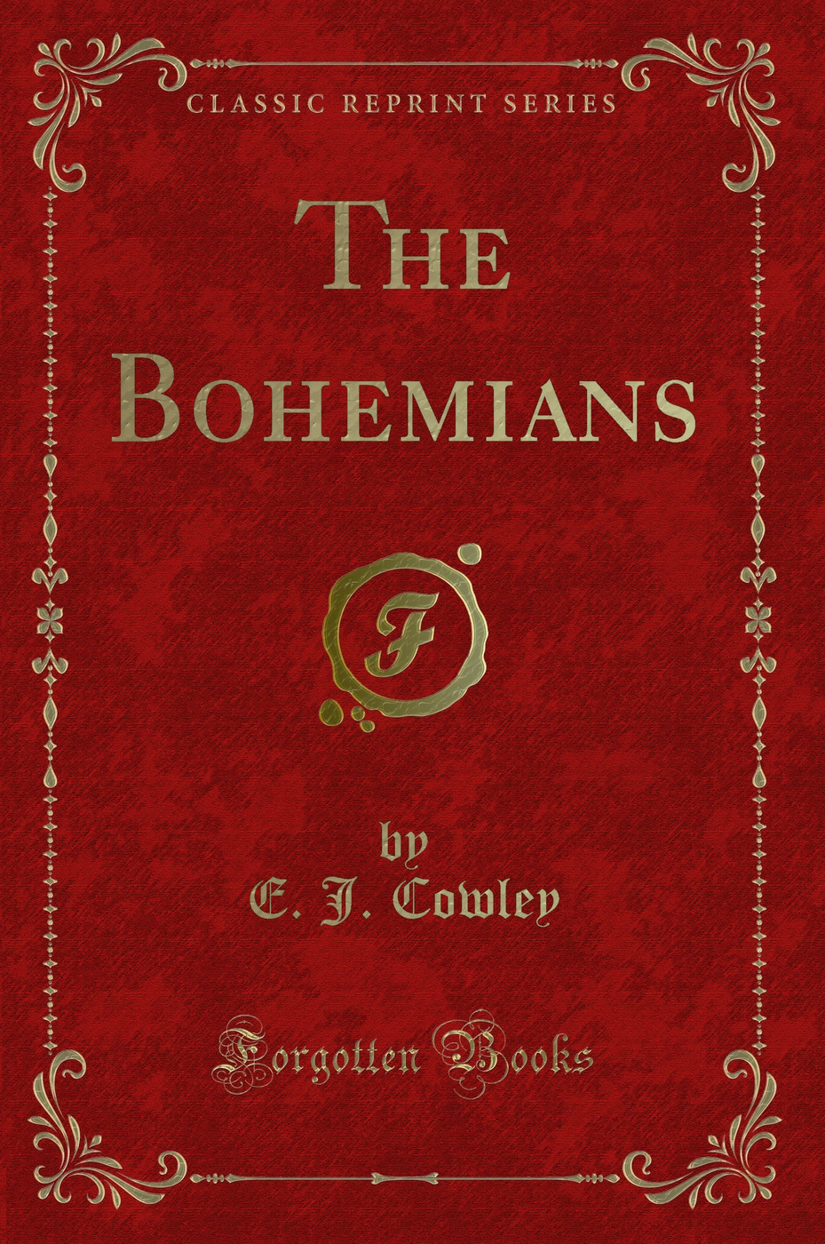 The Bohemians (Classic Reprint)