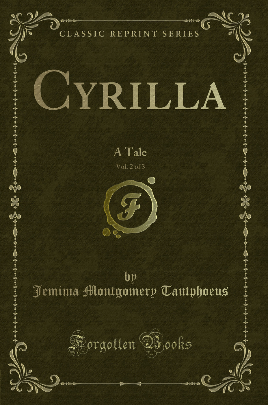 Cyrilla, Vol. 2 of 3: A Tale (Classic Reprint)