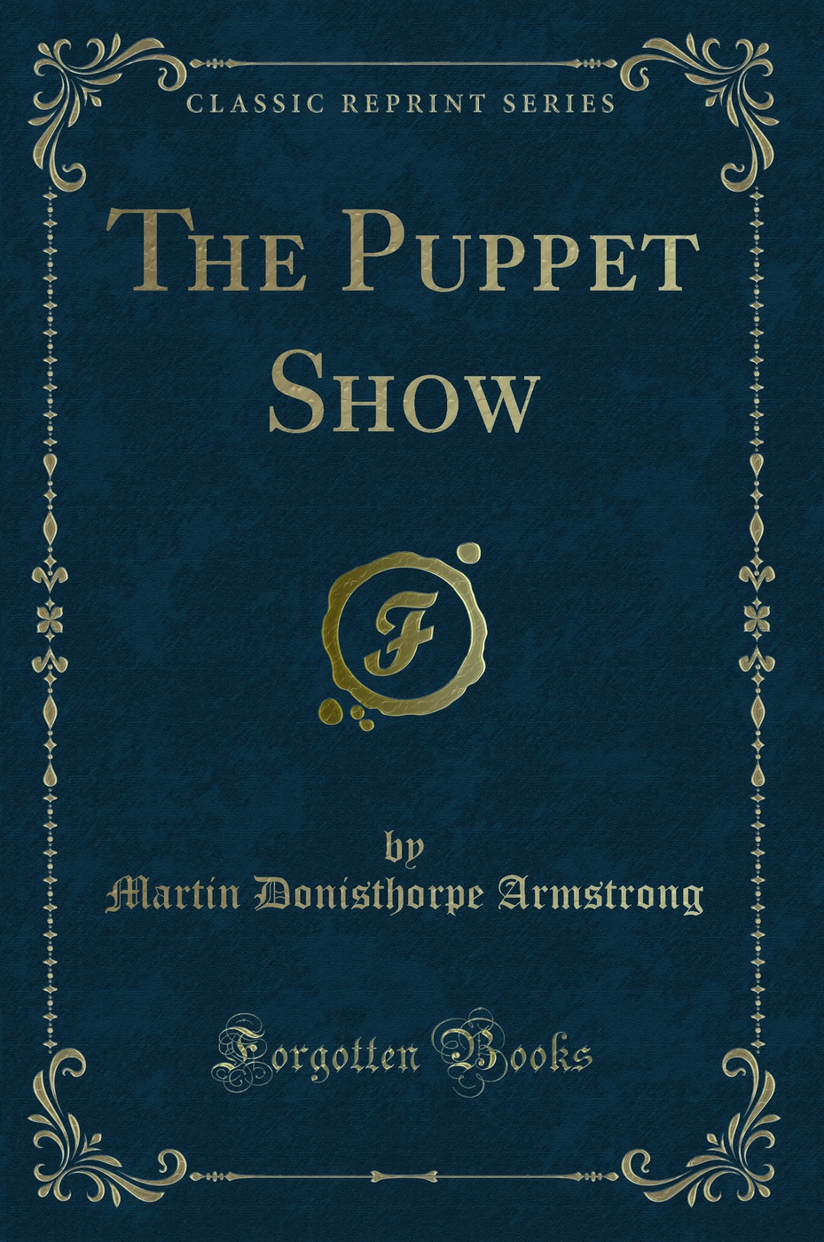 The Puppet Show (Classic Reprint)