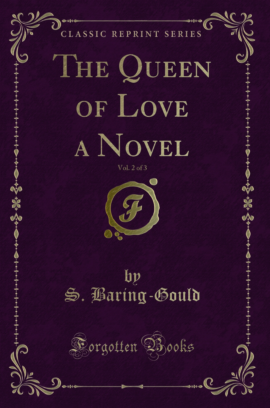 The Queen of Love a Novel, Vol. 2 of 3 (Classic Reprint)
