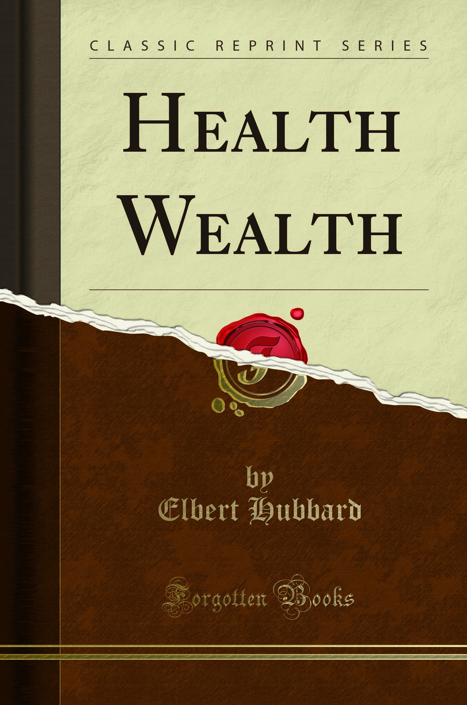 Health Wealth (Classic Reprint)