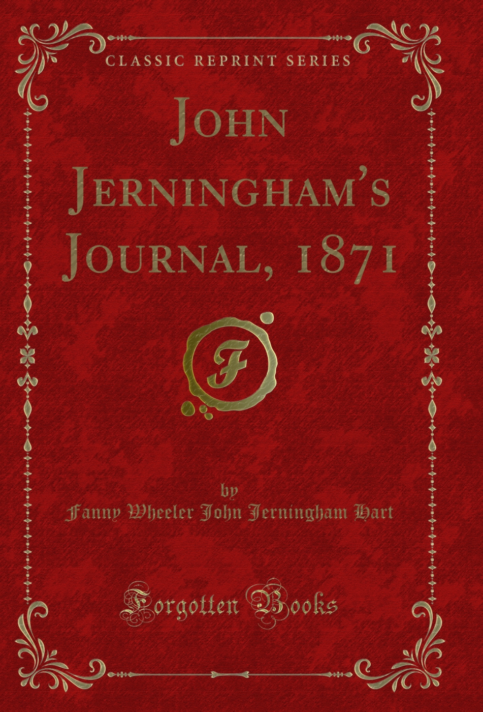 John Jerningham's Journal, 1871 (Classic Reprint)