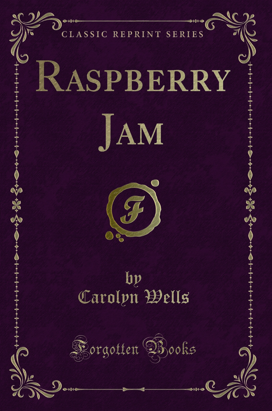 Raspberry Jam (Classic Reprint)