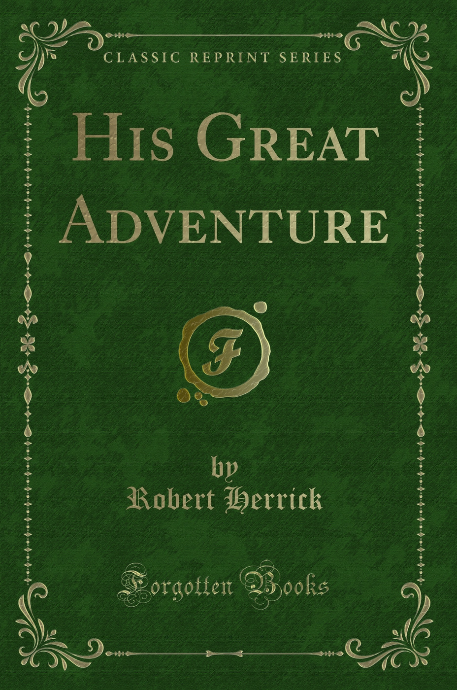 His Great Adventure (Classic Reprint)