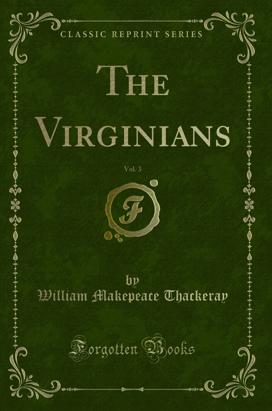 The Virginians, Vol. 3 (Classic Reprint)
