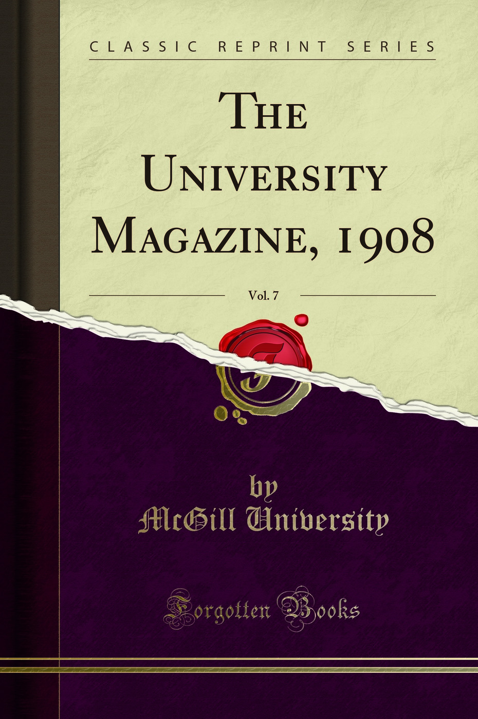 The University Magazine, 1908, Vol. 7 (Classic Reprint)