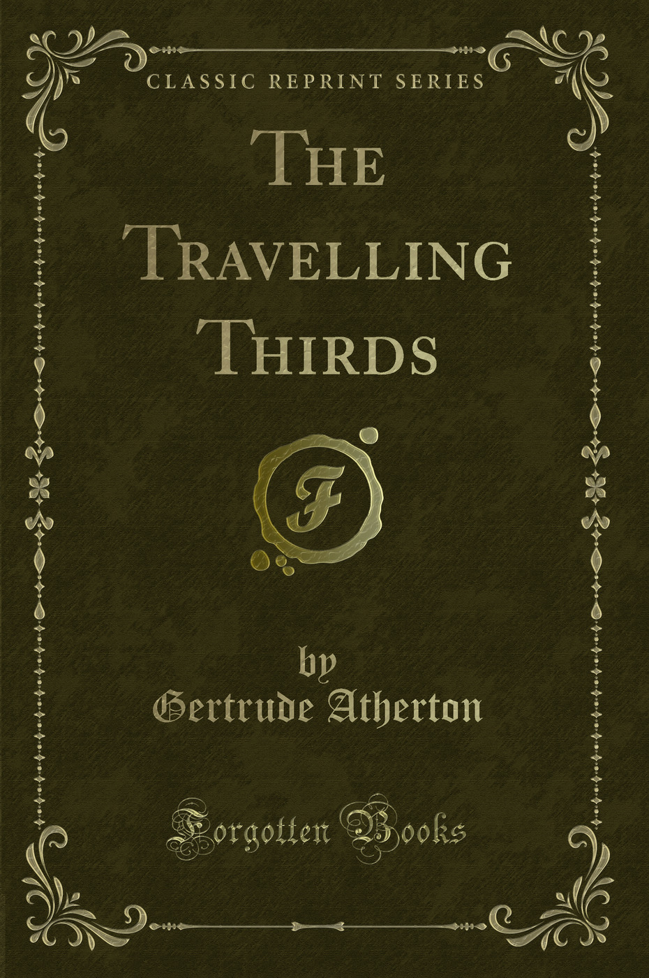 The Travelling Thirds (Classic Reprint)