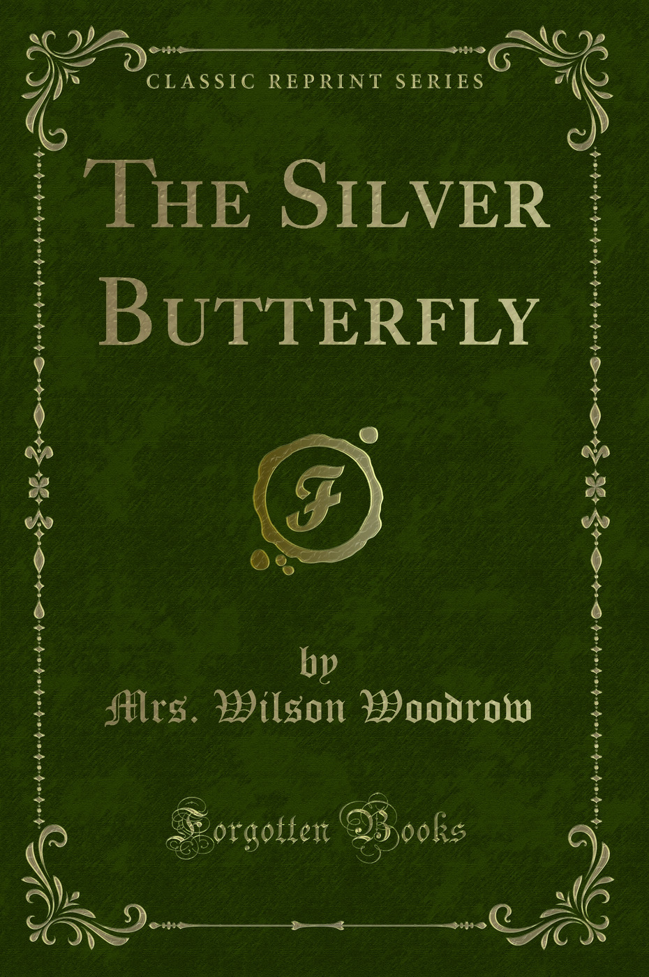 The Silver Butterfly (Classic Reprint)