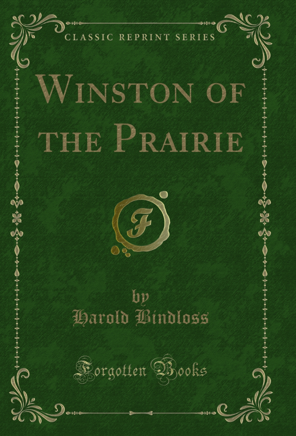 Winston of the Prairie (Classic Reprint)