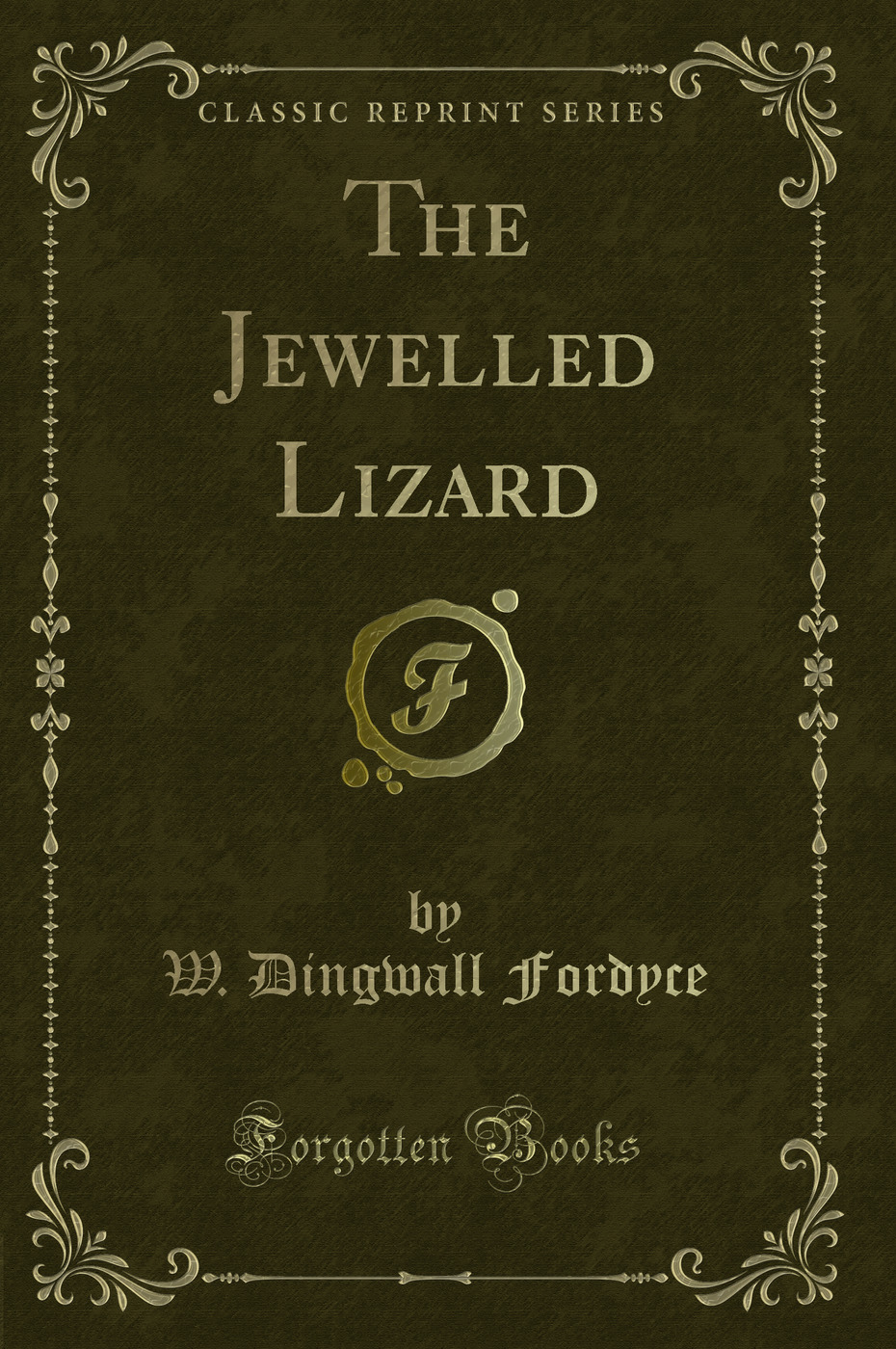 The Jewelled Lizard (Classic Reprint)