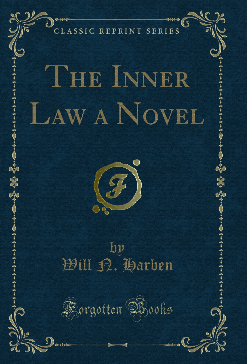 The Inner Law a Novel (Classic Reprint)