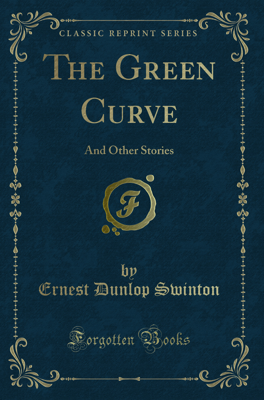 The Green Curve: And Other Stories (Classic Reprint)