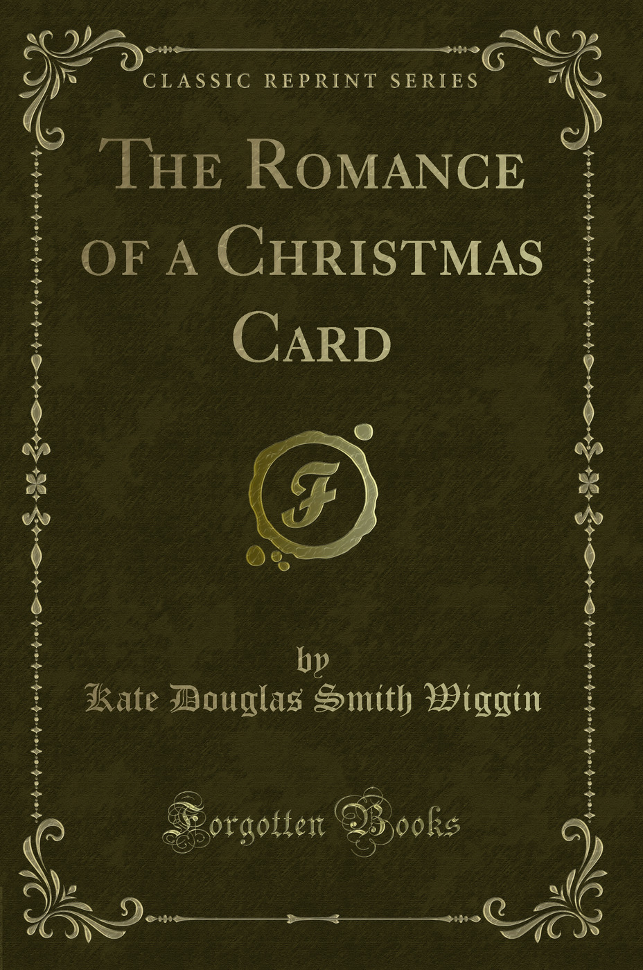 The Romance of a Christmas Card (Classic Reprint)