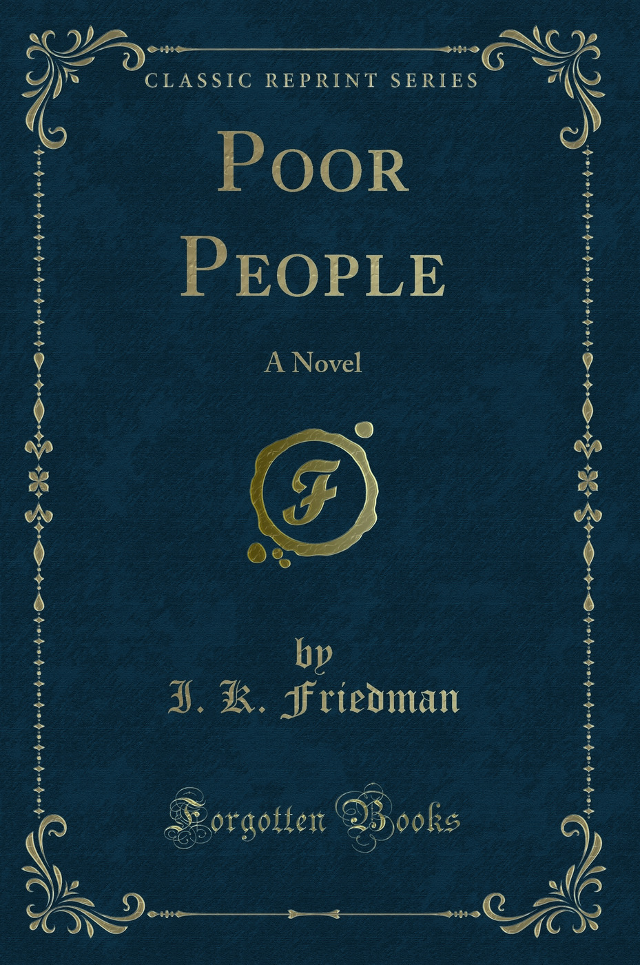 Poor People: A Novel (Classic Reprint)