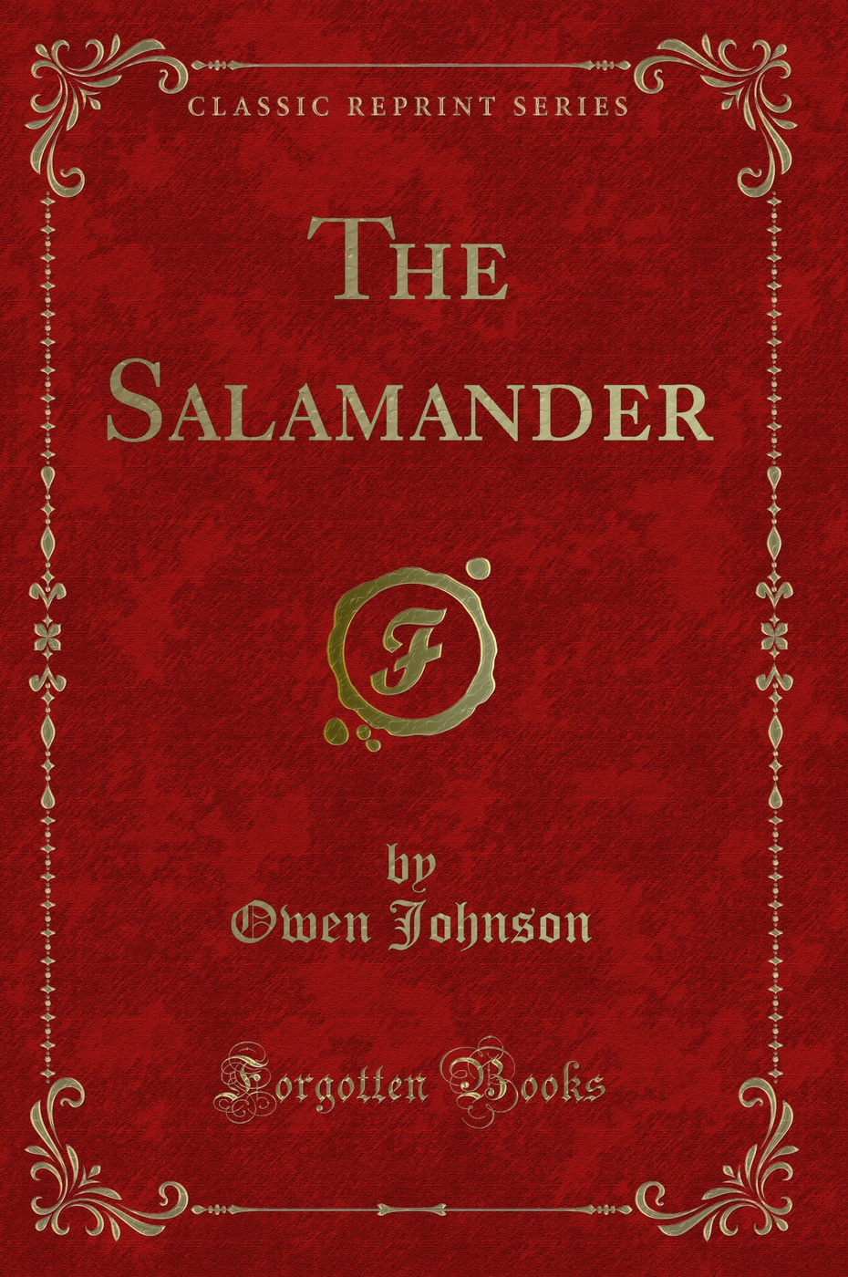 The Salamander (Classic Reprint)
