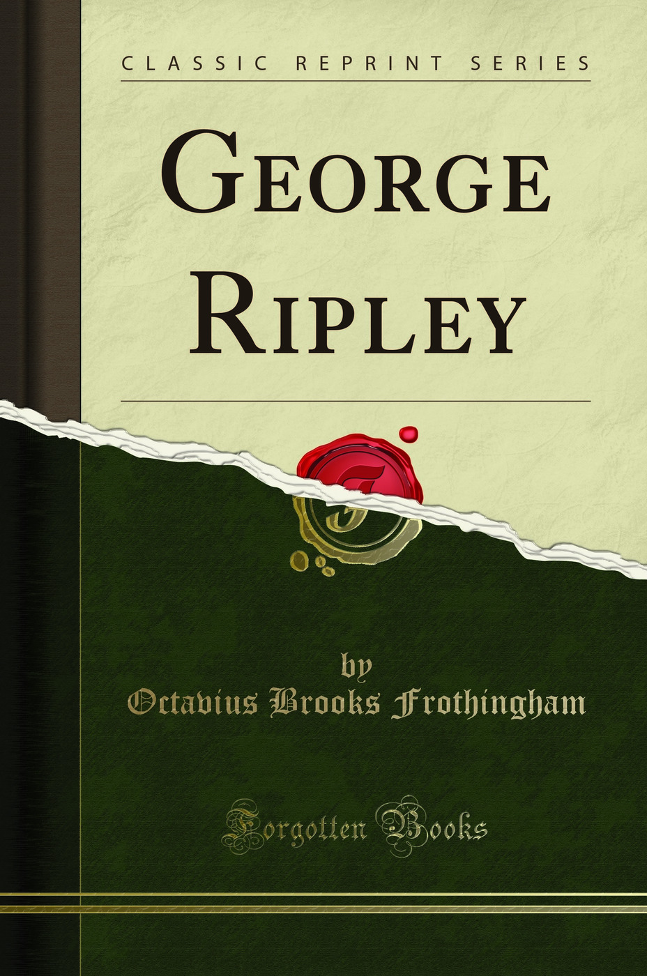 George Ripley (Classic Reprint)