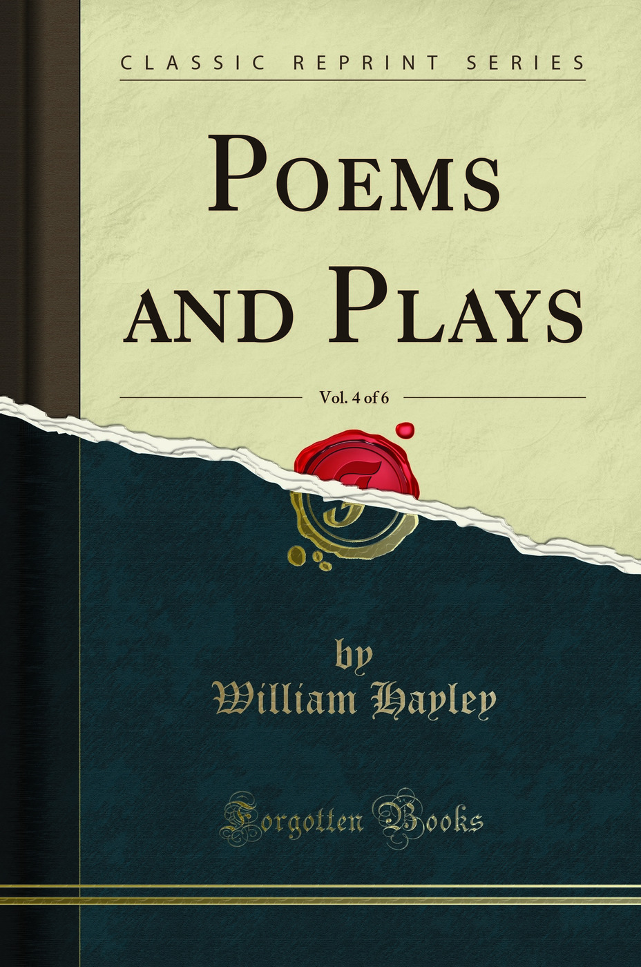 Poems and Plays, Vol. 4 of 6 (Classic Reprint)