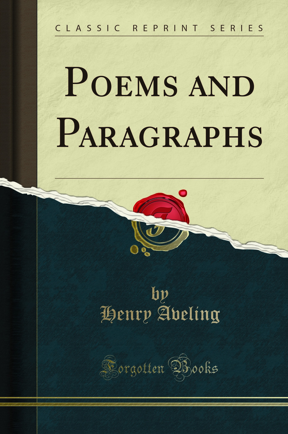 Poems and Paragraphs (Classic Reprint)