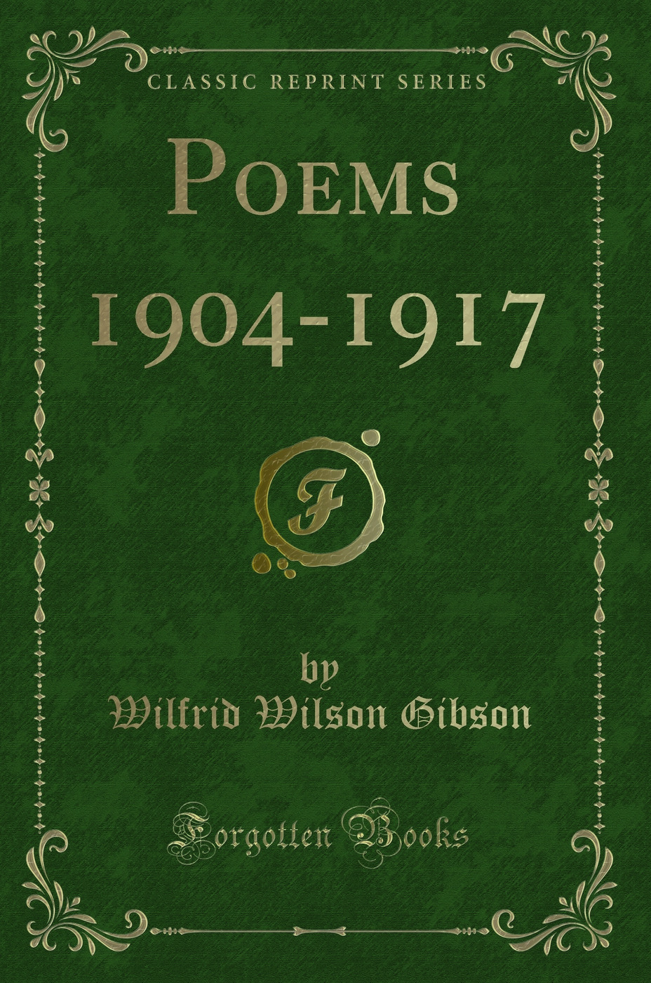 Poems 1904-1917 (Classic Reprint)