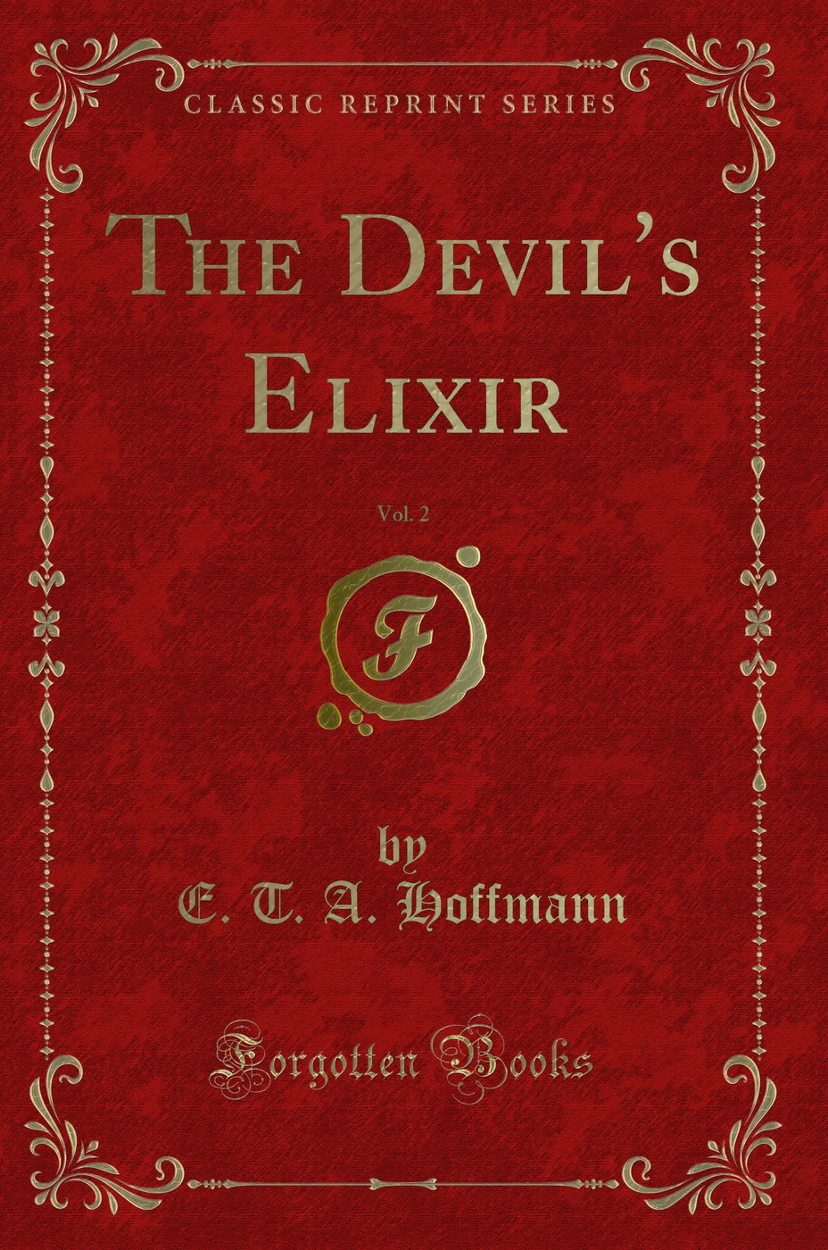 The Devil's Elixir, Vol. 2 (Classic Reprint)