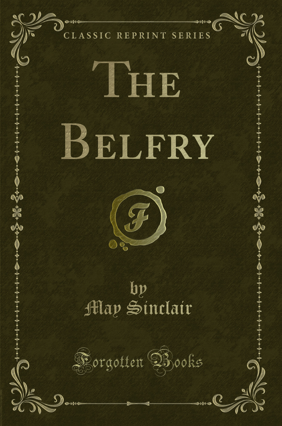 The Belfry (Classic Reprint)