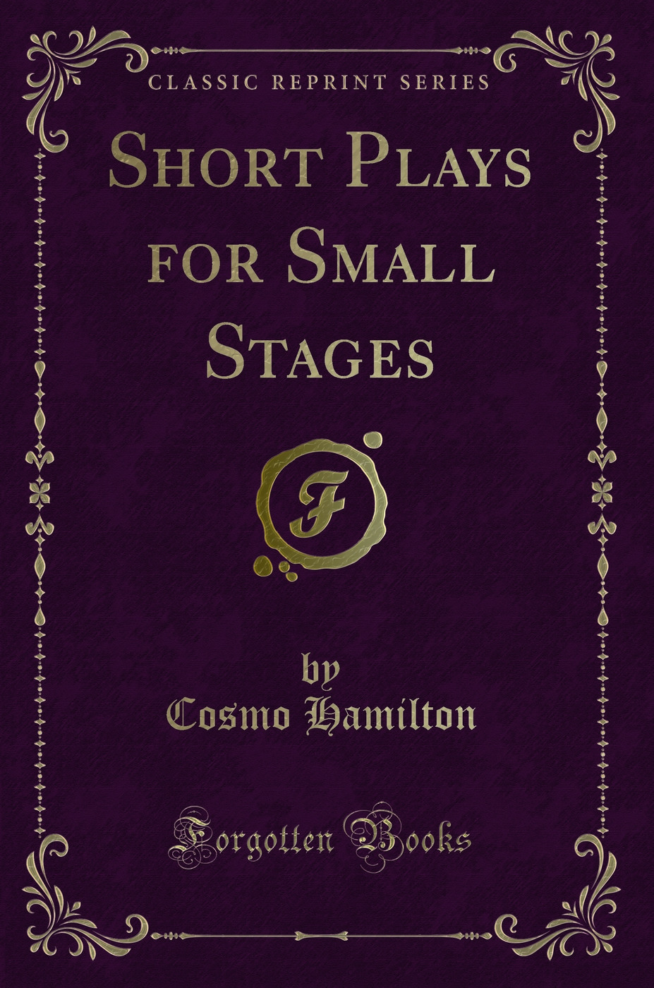 Short Plays for Small Stages (Classic Reprint)