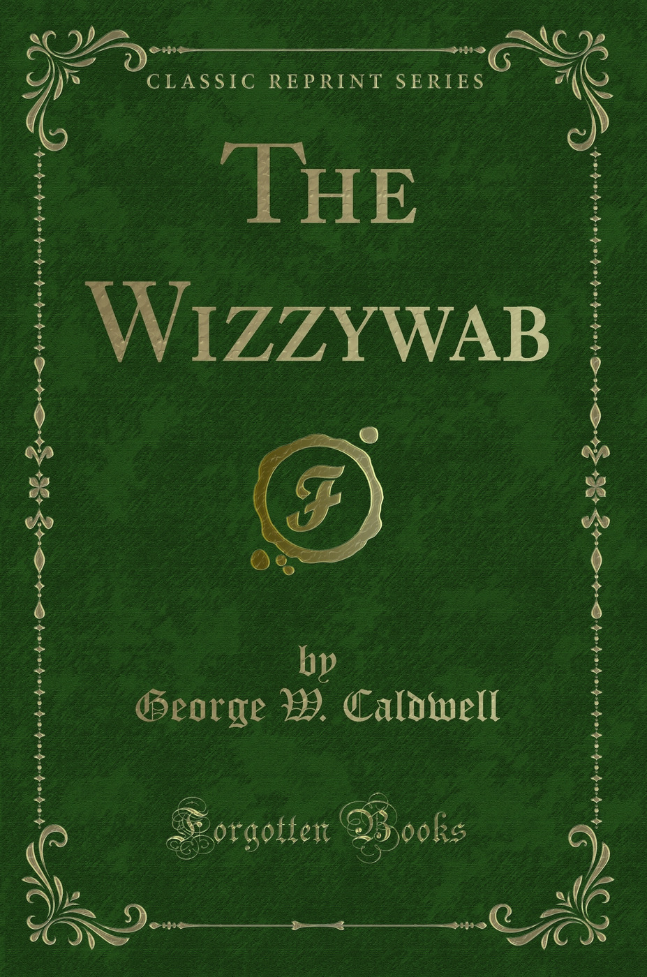 The Wizzywab (Classic Reprint)
