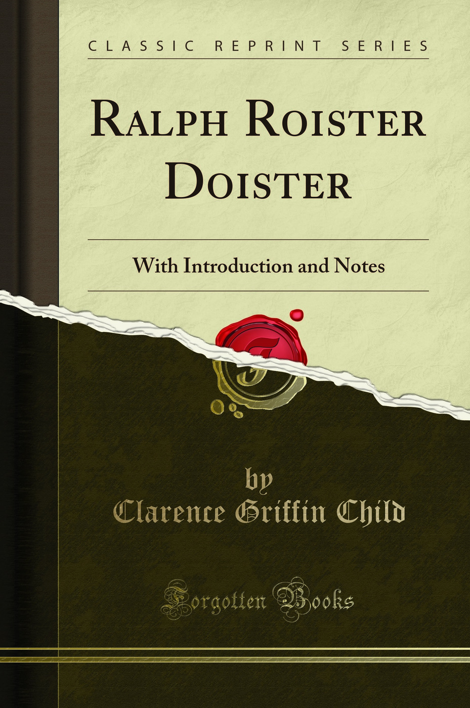 Ralph Roister Doister: With Introduction and Notes (Classic Reprint)