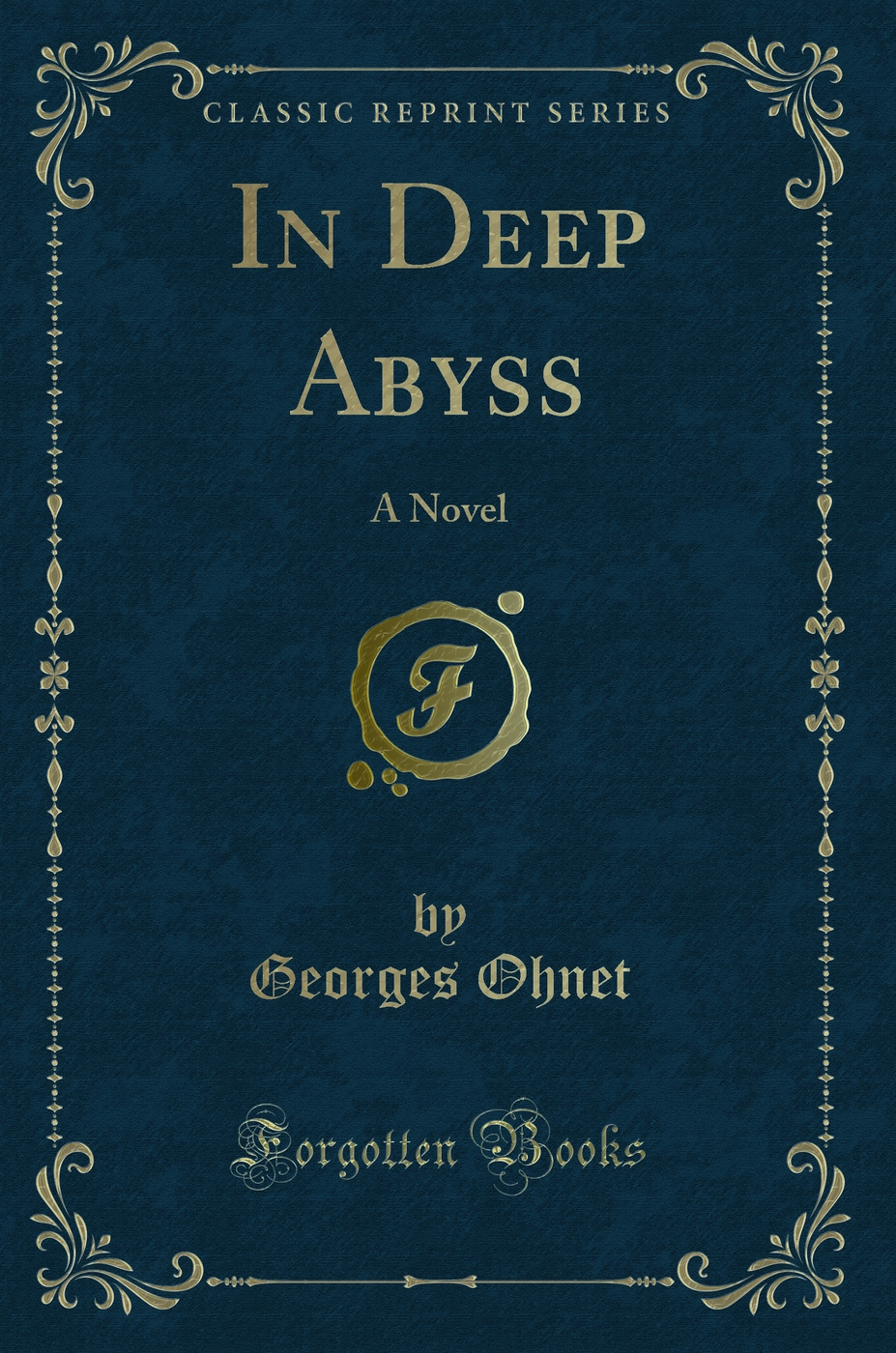 In Deep Abyss: A Novel (Classic Reprint)