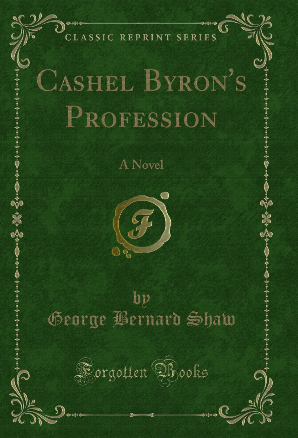 Cashel Byron's Profession: A Novel (Classic Reprint)