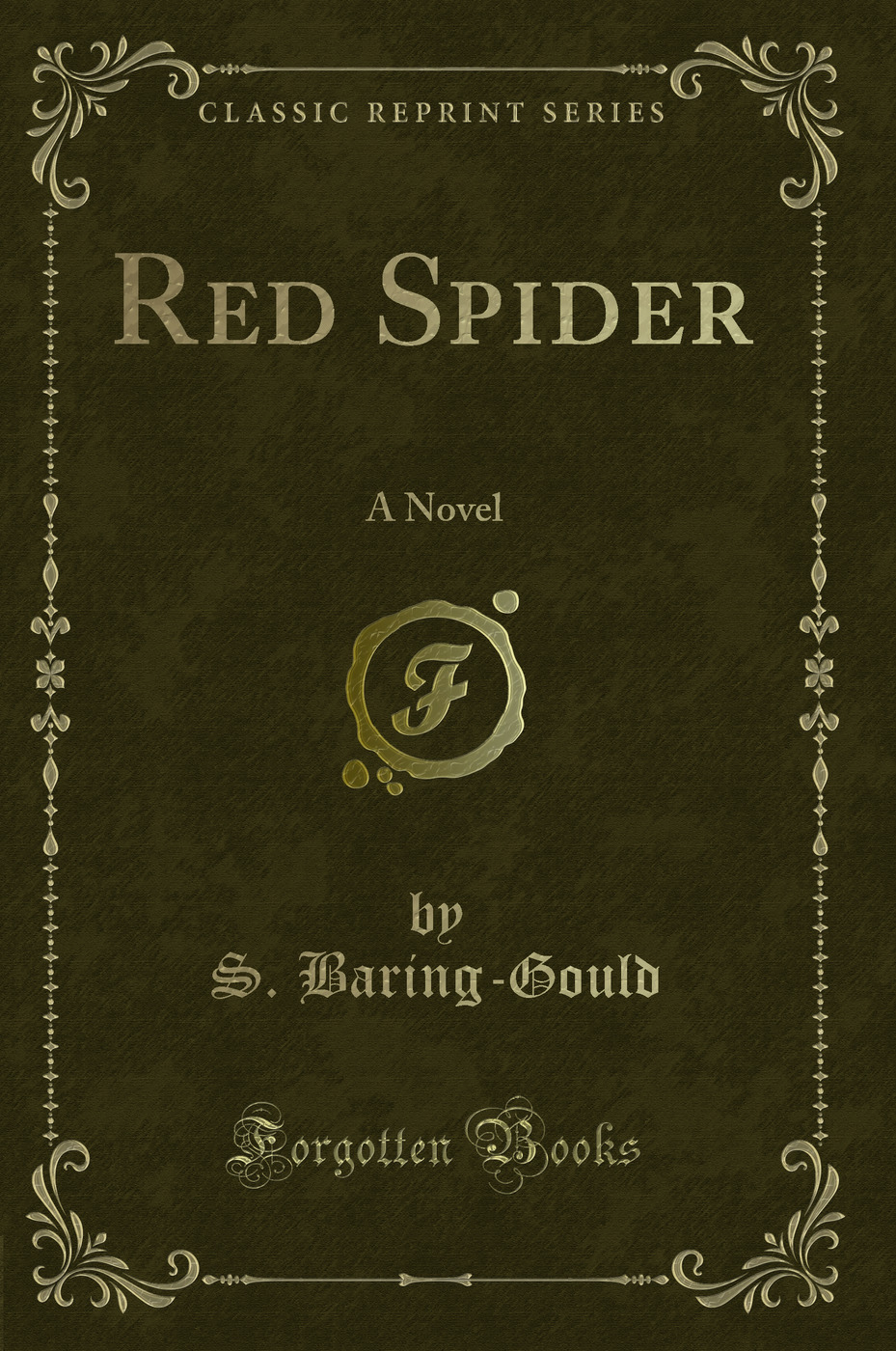 Red Spider: A Novel (Classic Reprint)