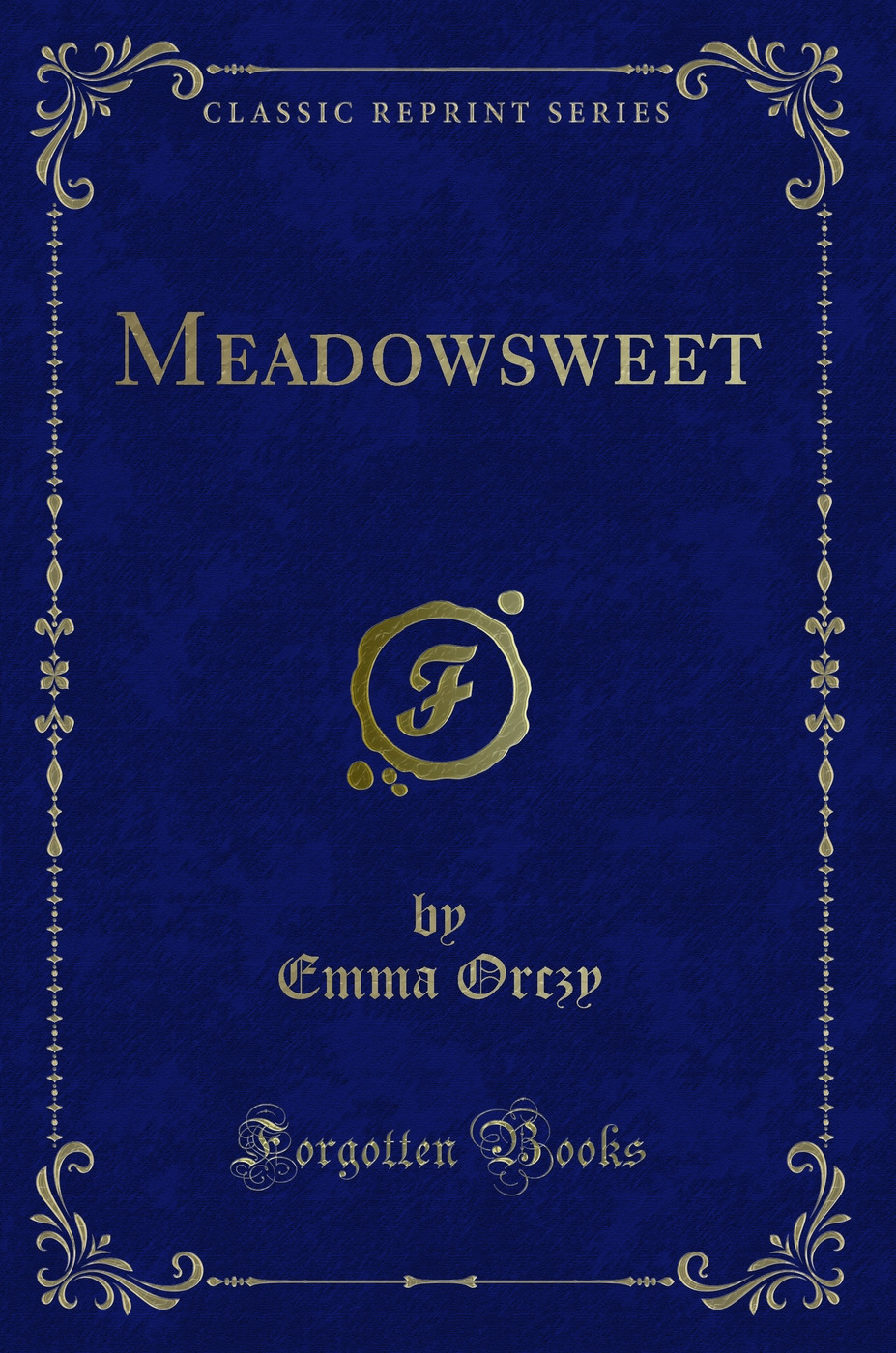 Meadowsweet (Classic Reprint)