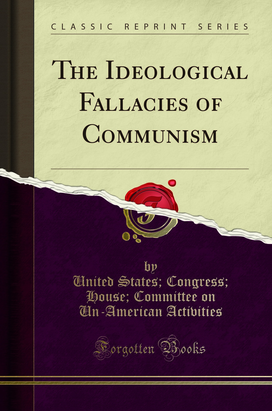 The Ideological Fallacies of Communism (Classic Reprint)
