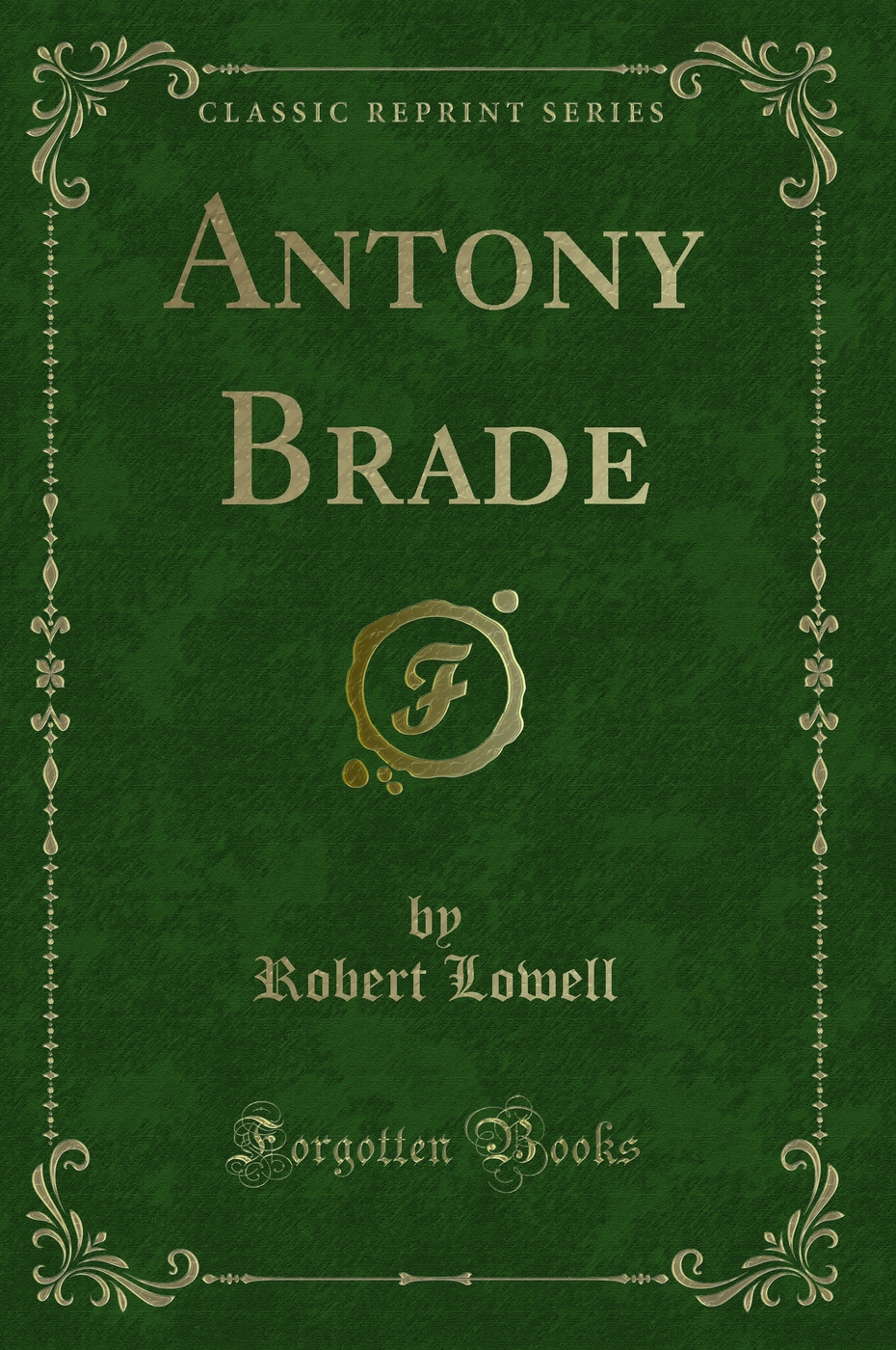 Antony Brade (Classic Reprint)