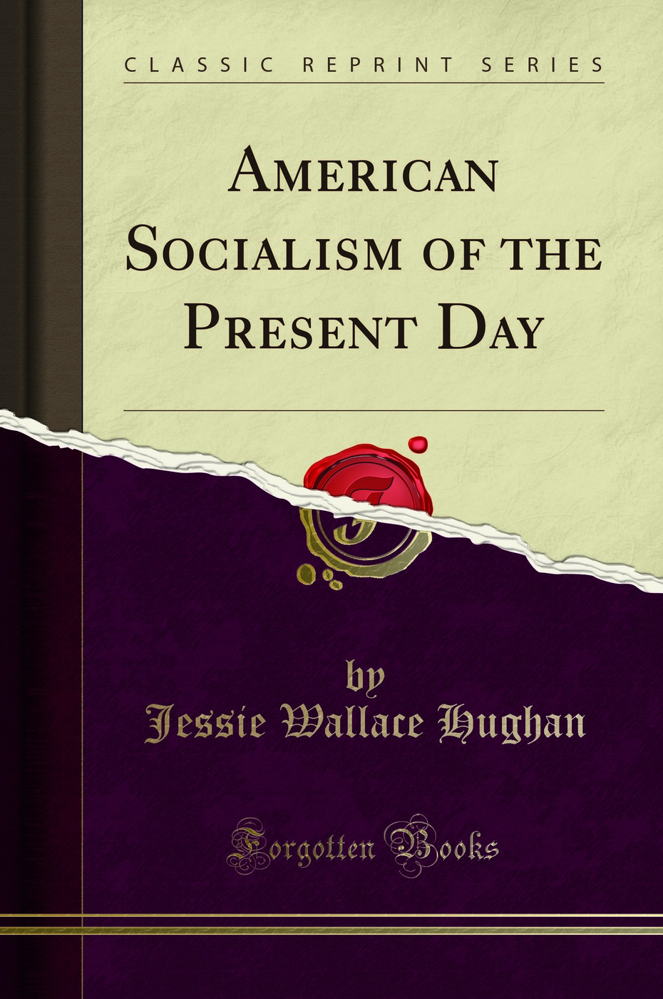 American Socialism of the Present Day (Classic Reprint)