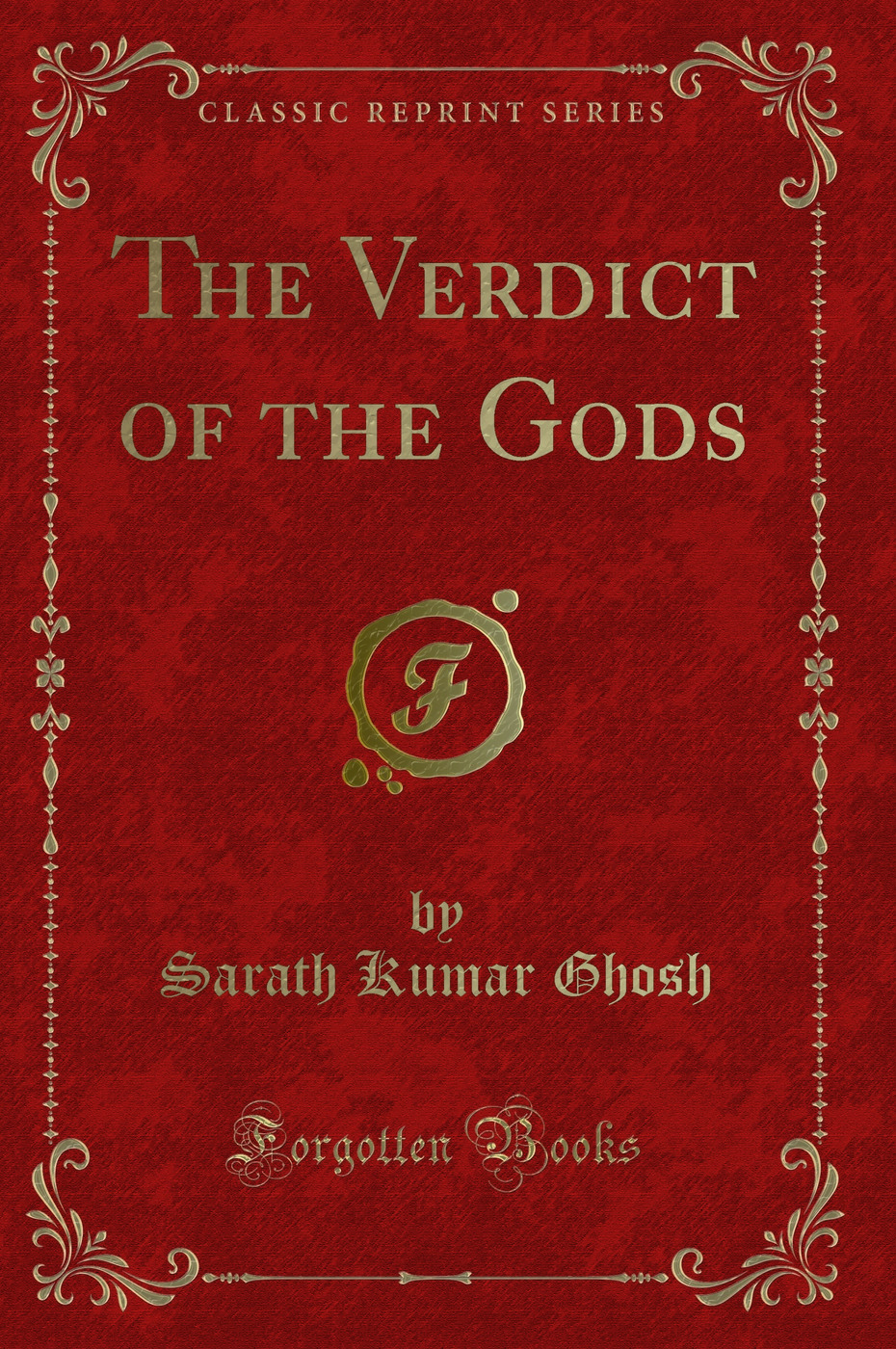 The Verdict of the Gods (Classic Reprint)