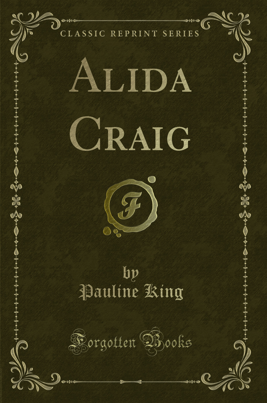 Alida Craig (Classic Reprint)