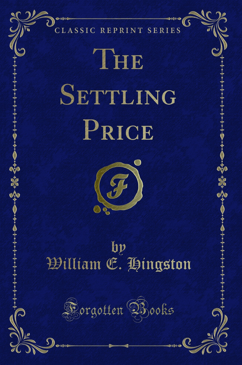 The Settling Price (Classic Reprint)