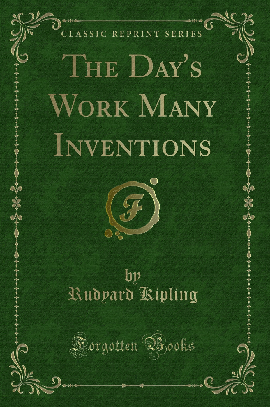 The Day's Work Many Inventions (Classic Reprint)