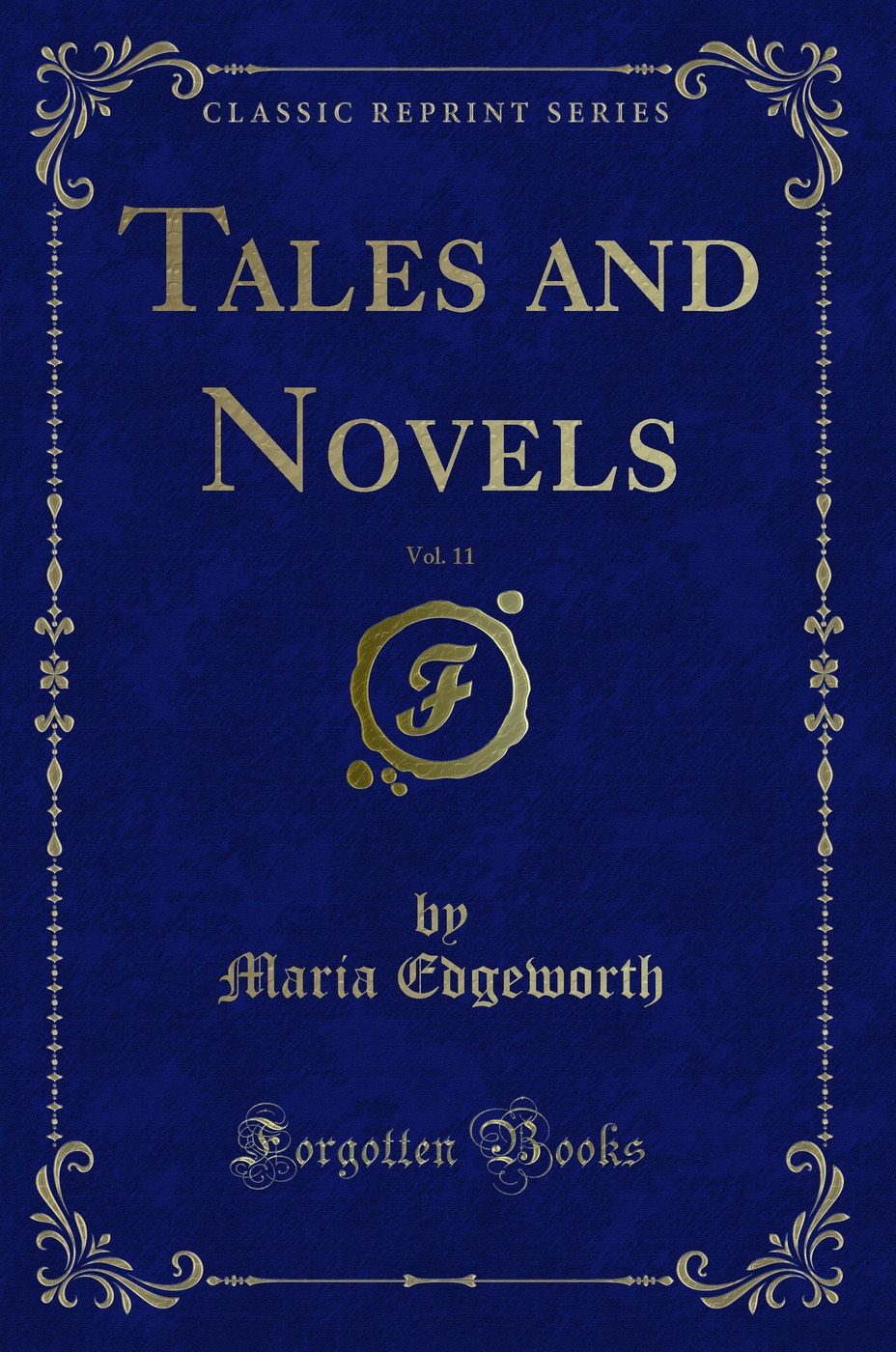 Tales and Novels, Vol. 11 (Classic Reprint)