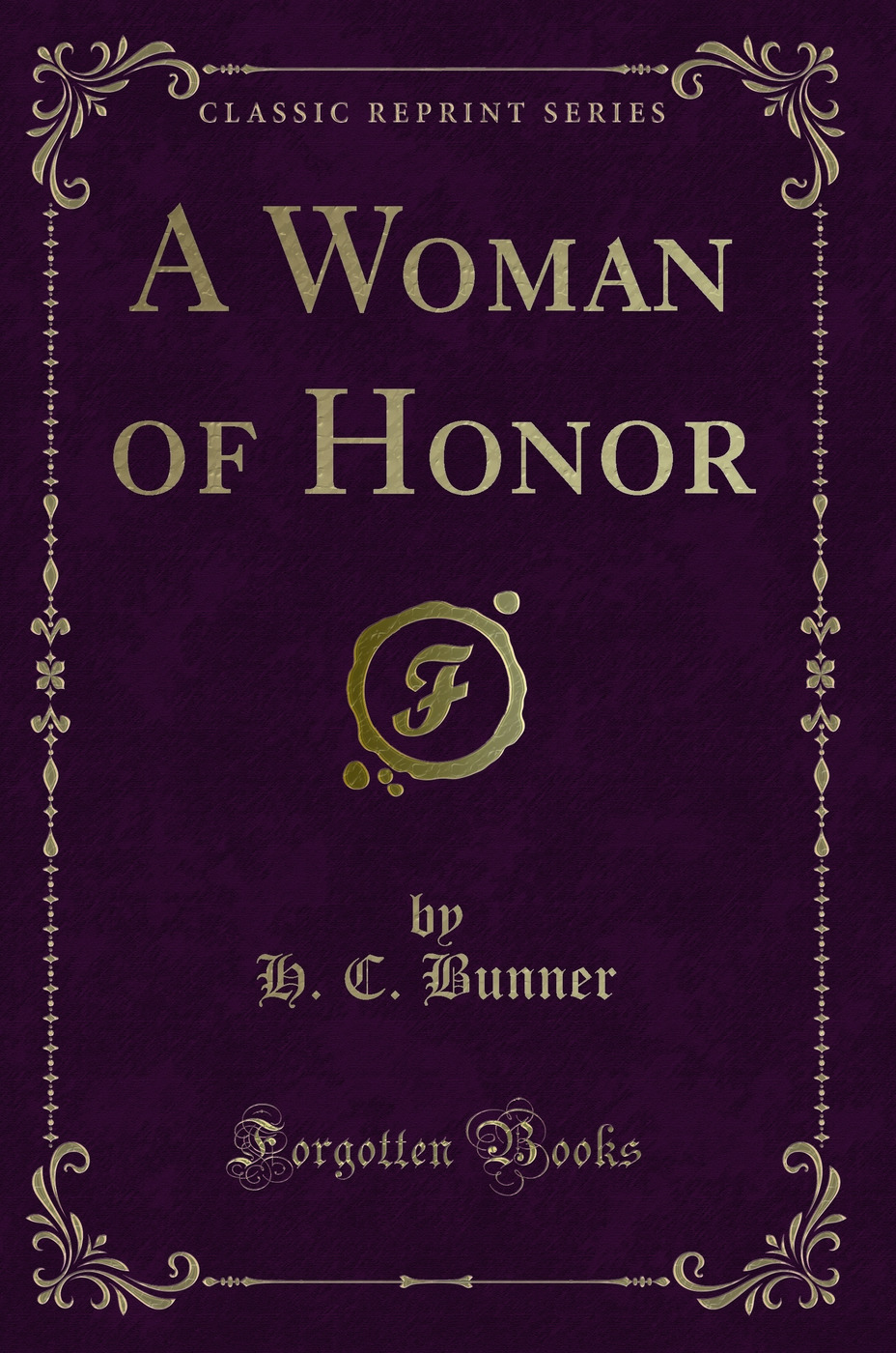 A Woman of Honor (Classic Reprint)