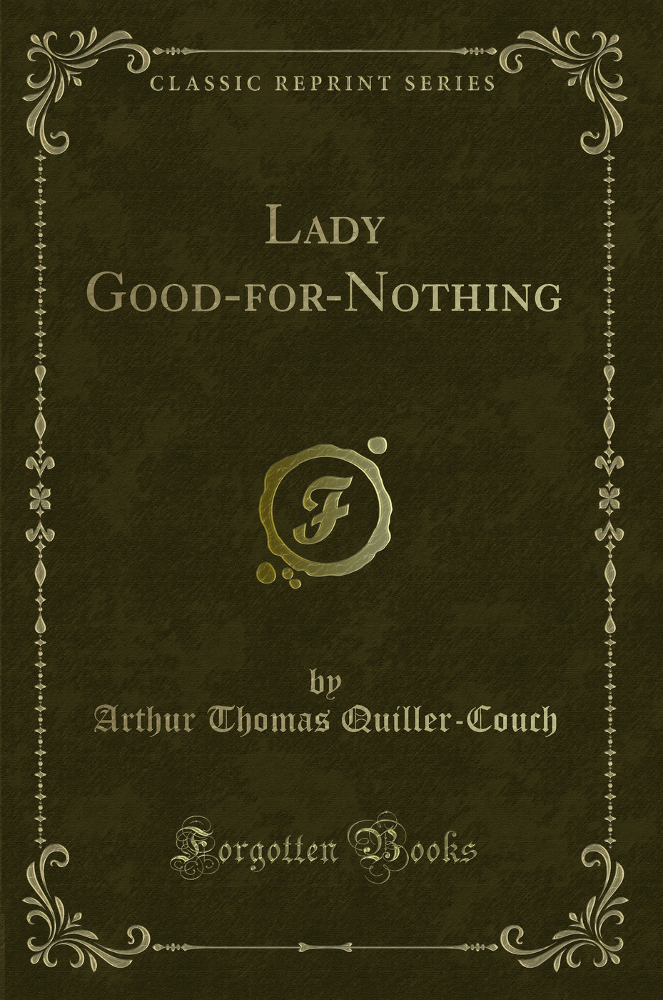 Lady Good-for-Nothing (Classic Reprint)