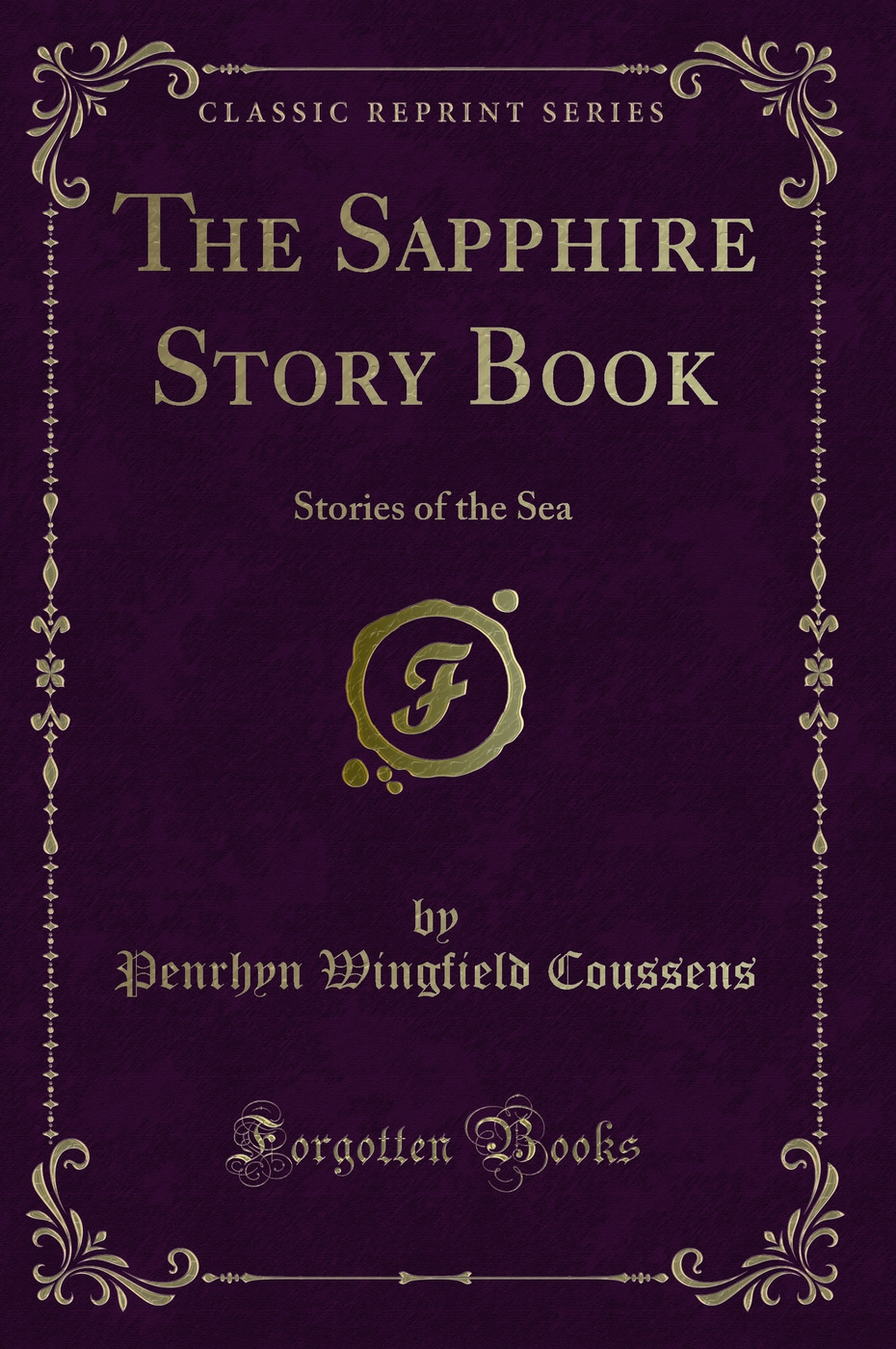 The Sapphire Story Book: Stories of the Sea (Classic Reprint)