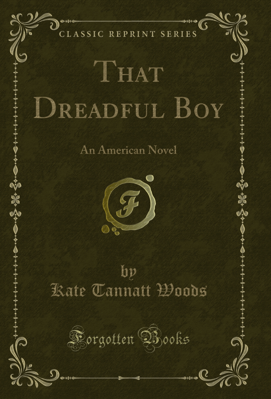 That Dreadful Boy: An American Novel (Classic Reprint)